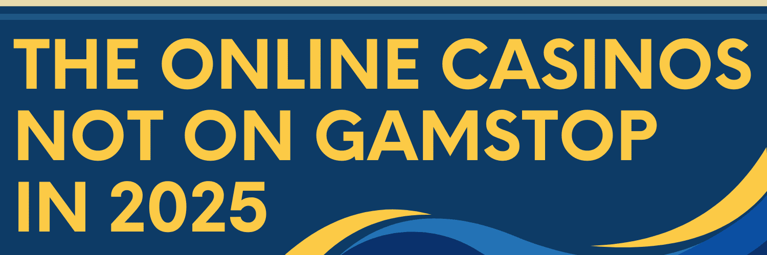 Top Casino Sites Not on Gamstop A Comprehensive Guide -1824301248